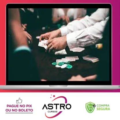 Torne-se um Dealer de Poker na Modalidade Texas Hold'em - Dealer Pro