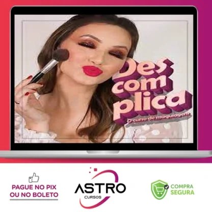 Descomplica O Curso de Maquiagem - Thaísa Rodrigues Brusco