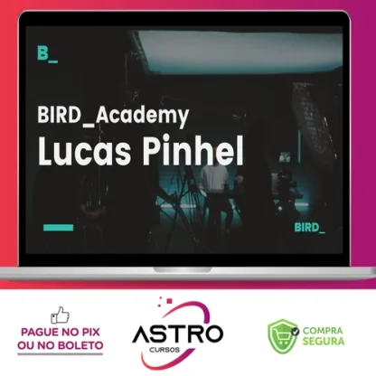 Edição de Fotografia com Lucas Pinhel - Bird Academy