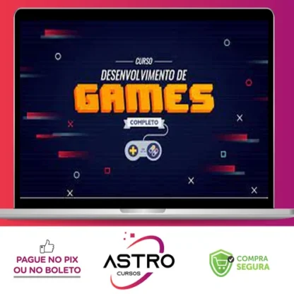 Desenvolvimento de Games Completo - Danki Code