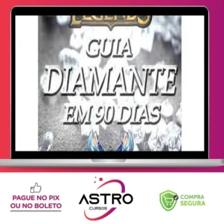 Guia Diamante em 90 Dias: League of Legends - Alex Ribeiro