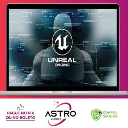 Unreal Engine 4 Como Criar Seu Game - Vinicius Rodrigues