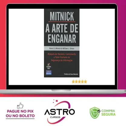 A Arte de Enganar - Kevin Mitnick