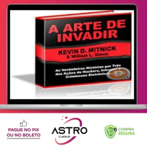 A Arte de Invadir - Kevin Mitnick
