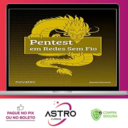 Pentest Em Redes Sem Fio - Daniel Moreno