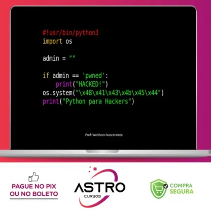 Python para Hackers - Weidsom Nascimento