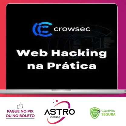 Web Hacking na Prática 2.0 - Carlos Crowsec
