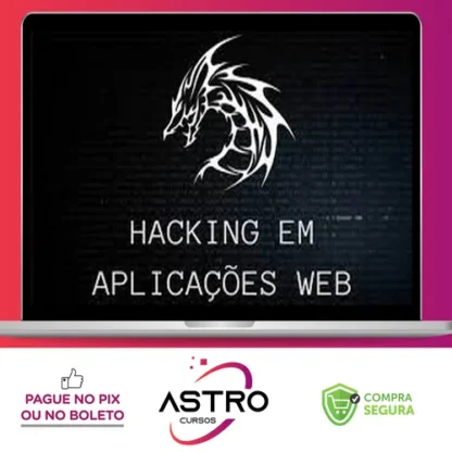 Hacking em Aplicações Web - XPSecSecurity
