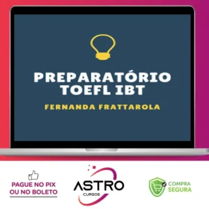 Preparatório Passe no Toefl Ibt - Fernanda Frattarola