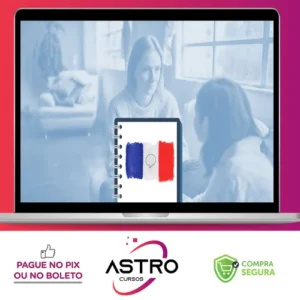 Curso de Francês Completo: do Básico ao Avançado - Academia das Línguas