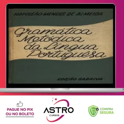 Gramática Metódica (Português) - Napoleão M. de Almeida