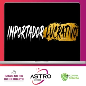 Mentoria Importador Lucrativo - Guilherme Colaço