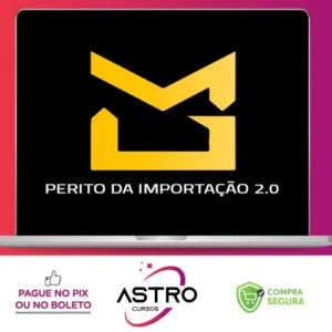 Perito da Importação 2.0 - Mayke Garbo