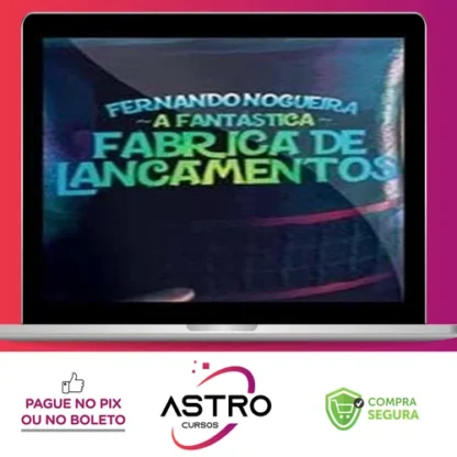 A Fantástica Fábrica de Lançamentos - Fernando Nogueira