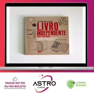 A Produção de um Livro Independente - Ellen Lupton