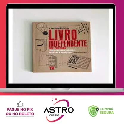 A Produção de um Livro Independente - Ellen Lupton