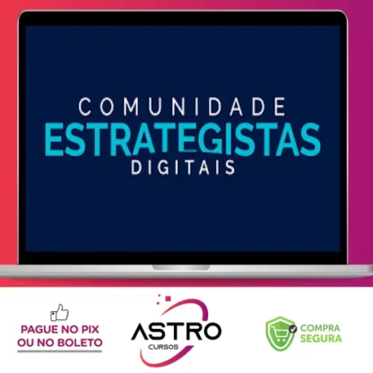 Comunidade Estrategistas Digitais - Rodrigo Vinhas