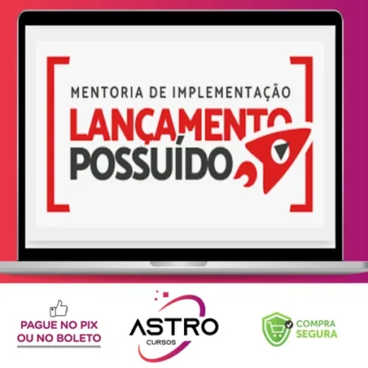 Mentoria Lançamento Possuído - José Vinagre e Bruno Gimenes