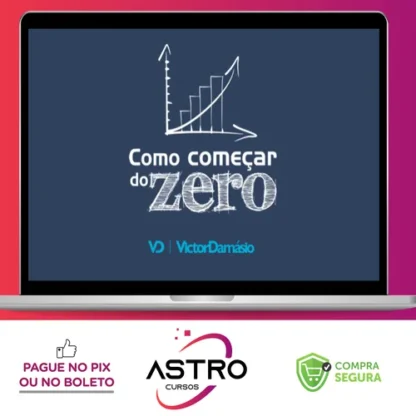 Como Começar do Zero - Victor Damásio