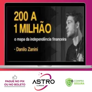 200 a 1 Milhão - Danilo Zanini