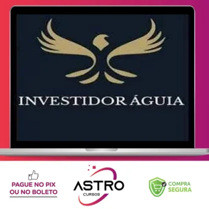 Investidor Aguia - Eduardo Cavalcante
