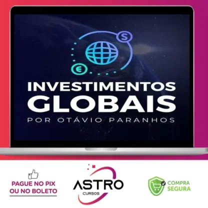 Investimentos Globais - Otávio Paranhos