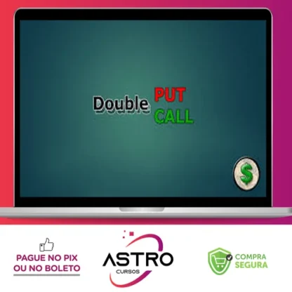 Metodo Double Put Double Call - Clube do Pai Rico