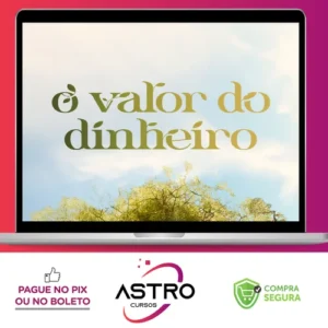 O Valor do Dinheiro + Curso Investidor Completo - H1 Editora - Ícaro de Carvalho
