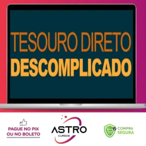 Tesouro Direto Descomplicado - Rafael Seabra