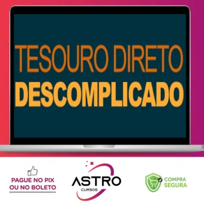Tesouro Direto Descomplicado - Rafael Seabra