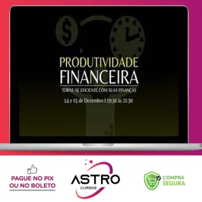 Treinamento Produtividade Financeira - Renan Diego