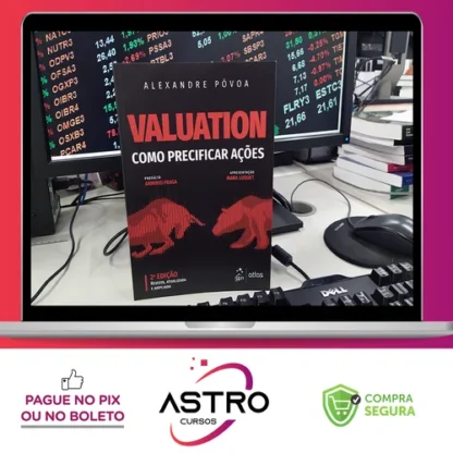 Valuation: Como Precificar Ações - Alexandre Póvoa