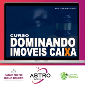 Dominando Imóveis Caixa - Jorge Kodama