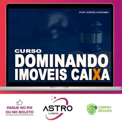 Dominando Imóveis Caixa - Jorge Kodama