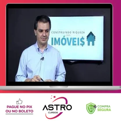 Construindo Riqueza Com Imóveis - Empiricus