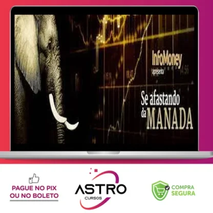 Curso Se Afastando Da Manada - Infomoney