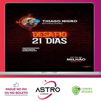 Desafio 21 Dias - Thiago Nigro