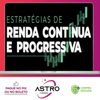 Estratégias de Renda Contínua e Progressiva - Su Choung Wei