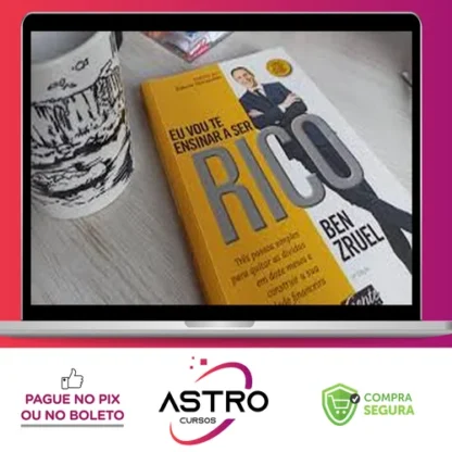 Eu Vou Te Ensinar A Ser Rico - Ben Zruel