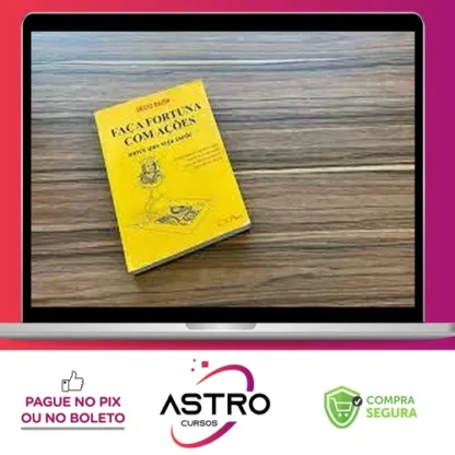 Faça Fortuna Com Ações - Décio Bazin