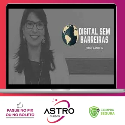Digital Sem Barreiras - Cris Franklin