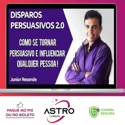Disparos Persuasivos - Junior Resende