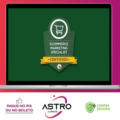 E-Commerce Marketing Mastery - Digital Marketer [INGLÊS]