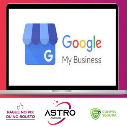 Google My Business Optimization to Get More Clients Today - SkillShare [INGLÊS]