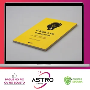 Livro A lógica do consumo - Martin Lindstorm