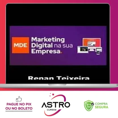 Marketing Digital Na Sua Empresa - Renan Teixeira