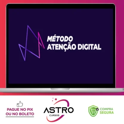 Método Atenção Digital - Elias Maman