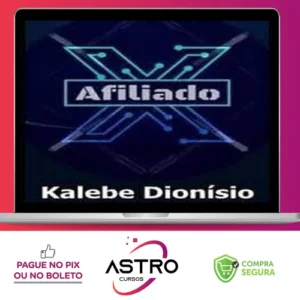 Afiliado X - Kalebe Dionísio