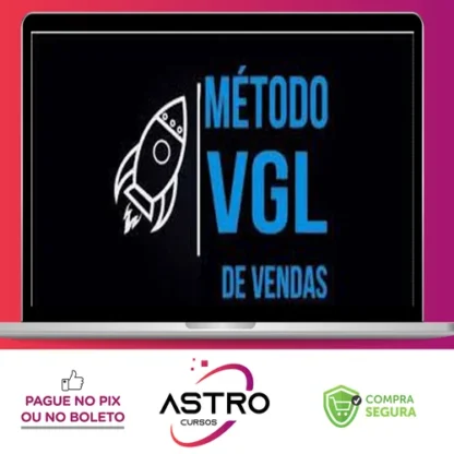 Método VGL de Vendas - Tiago Fonseca