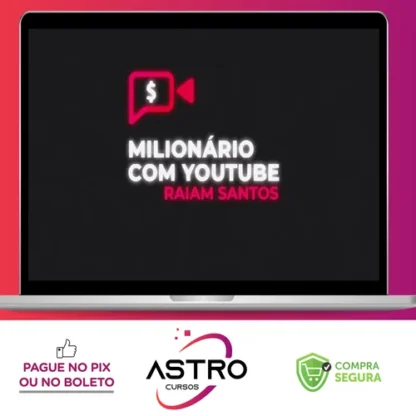 Milionário Com Youtube - Raiam Santos